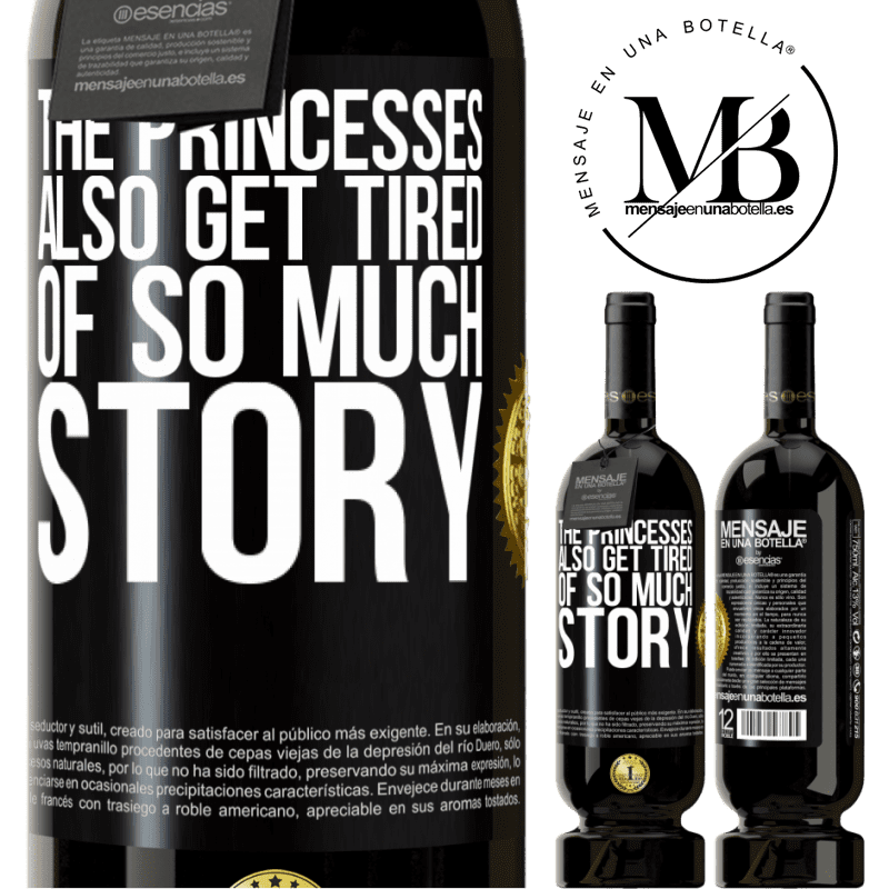 49,95 € Free Shipping | Red Wine Premium Edition MBS® Reserve The princesses also get tired of so much story Black Label. Customizable label Reserve 12 Months Harvest 2014 Tempranillo