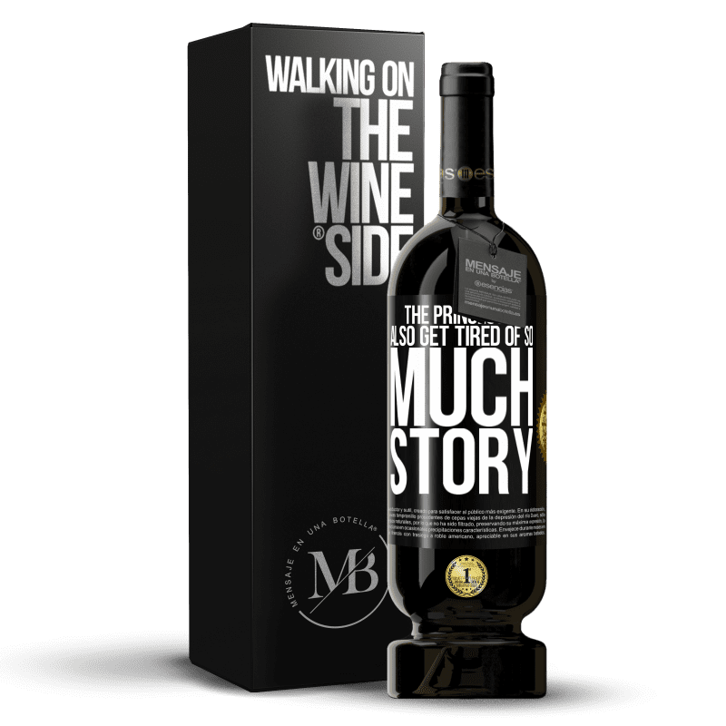 49,95 € Free Shipping | Red Wine Premium Edition MBS® Reserve The princesses also get tired of so much story Black Label. Customizable label Reserve 12 Months Harvest 2014 Tempranillo