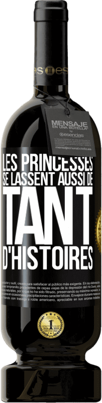 49,95 € | Vin rouge Édition Premium MBS® Réserve Les princesses se lassent aussi de tant d'histoires Étiquette Noire. Étiquette personnalisable Réserve 12 Mois Récolte 2015 Tempranillo