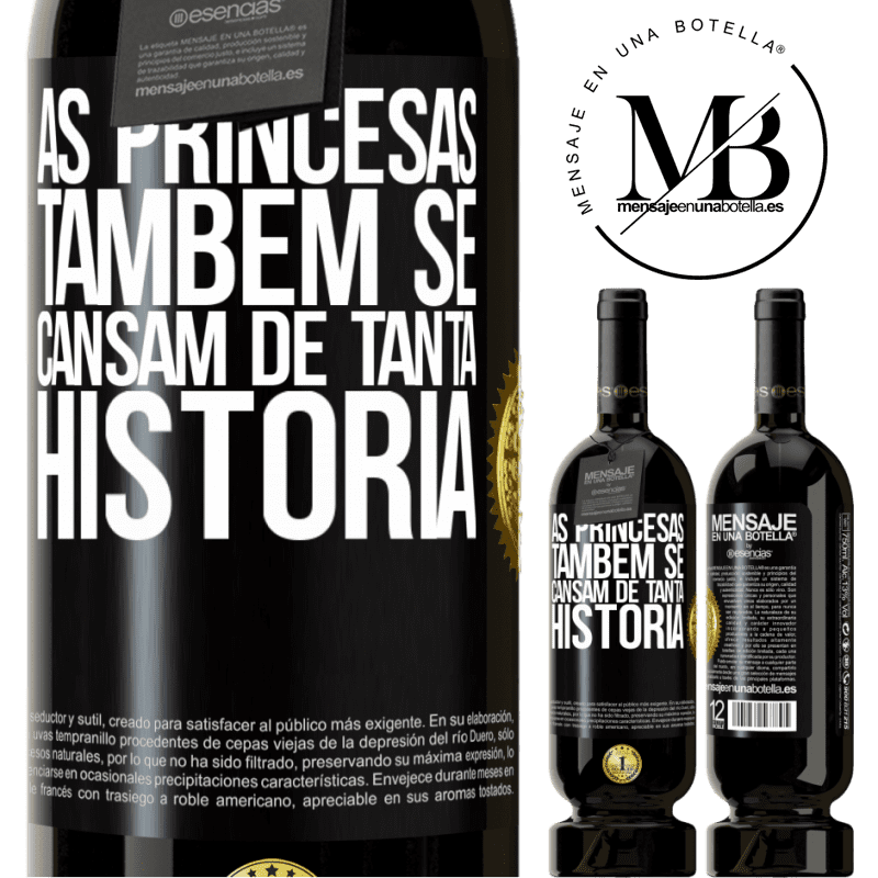 49,95 € Envio grátis | Vinho tinto Edição Premium MBS® Reserva As princesas também se cansam de tanta história Etiqueta Preta. Etiqueta personalizável Reserva 12 Meses Colheita 2014 Tempranillo