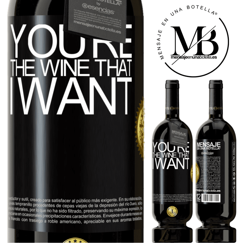 49,95 € 送料無料 | 赤ワイン プレミアム版 MBS® 予約する You're the wine that I want ブラックラベル. カスタマイズ可能なラベル 予約する 12 月 収穫 2015 Tempranillo