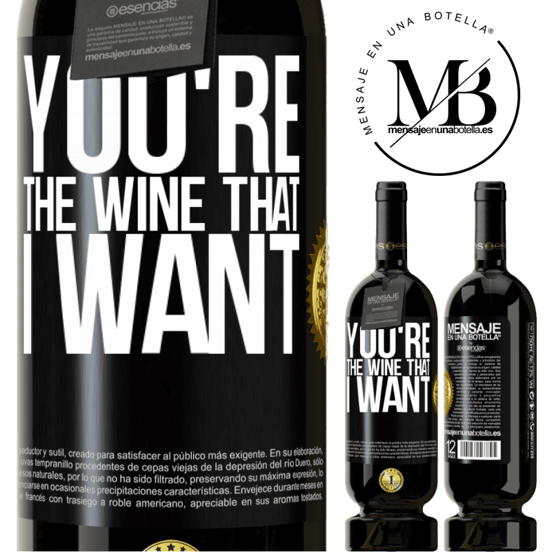 49,95 € Spedizione Gratuita | Vino rosso Edizione Premium MBS® Riserva You're the wine that I want Etichetta Nera. Etichetta personalizzabile Riserva 12 Mesi Raccogliere 2015 Tempranillo