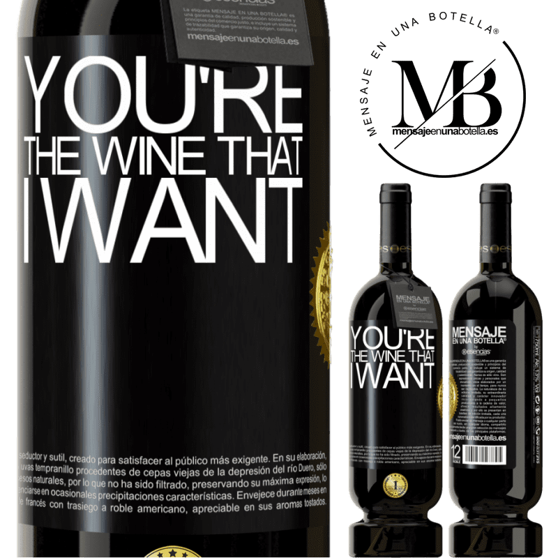 49,95 € Бесплатная доставка | Красное вино Premium Edition MBS® Бронировать You're the wine that I want Черная метка. Настраиваемая этикетка Бронировать 12 Месяцы Урожай 2015 Tempranillo
