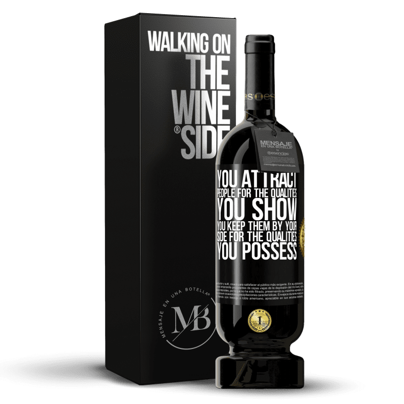 49,95 € Free Shipping | Red Wine Premium Edition MBS® Reserve You attract people for the qualities you show. You keep them by your side for the qualities you possess Black Label. Customizable label Reserve 12 Months Harvest 2014 Tempranillo