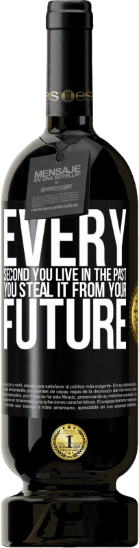 «Каждую секунду ты живешь в прошлом, ты крадешь его из своего будущего» Premium Edition MBS® Бронировать