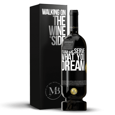 «You deserve what you dream» Premium Edition MBS® Reserve