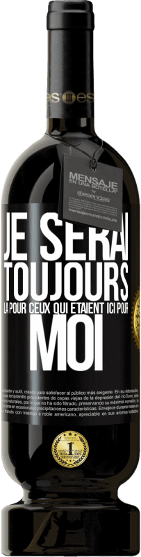 49,95 € | Vin rouge Édition Premium MBS® Réserve Je serai toujours là pour ceux qui étaient ici pour moi Étiquette Noire. Étiquette personnalisable Réserve 12 Mois Récolte 2015 Tempranillo