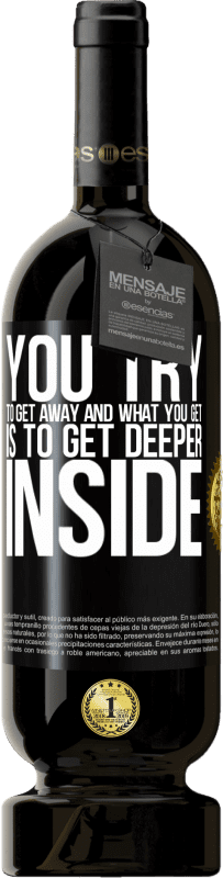 49,95 € Free Shipping | Red Wine Premium Edition MBS® Reserve You try to get away and what you get is to get deeper inside Black Label. Customizable label Reserve 12 Months Harvest 2016 Tempranillo