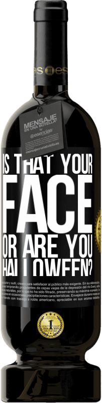 «это твое лицо или ты Хэллоуин?» Premium Edition MBS® Бронировать