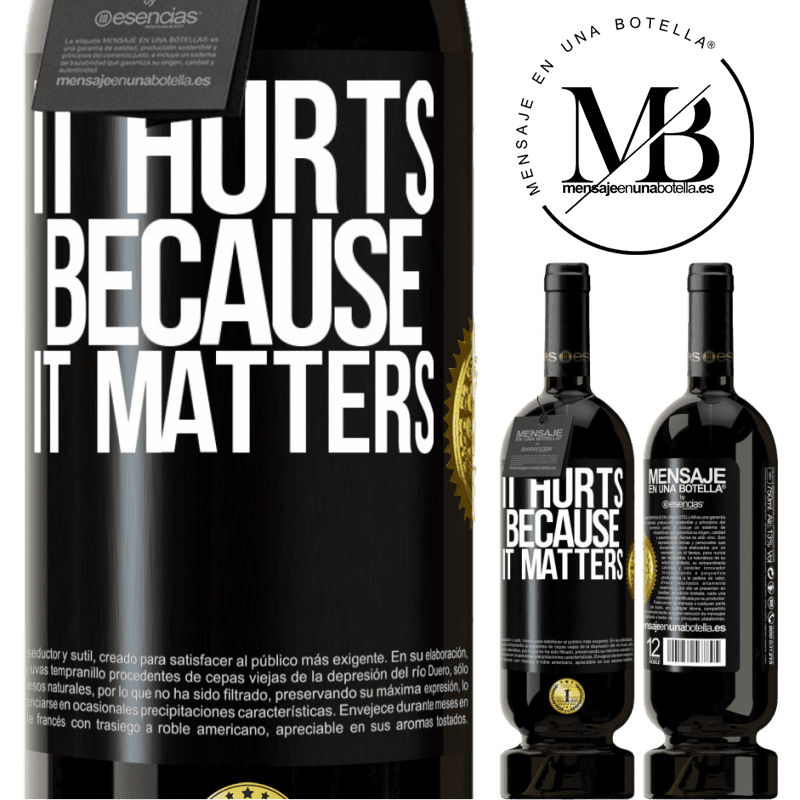 29,95 € Free Shipping | Red Wine Premium Edition MBS® Reserva It hurts because it matters Black Label. Customizable label Reserva 12 Months Harvest 2014 Tempranillo