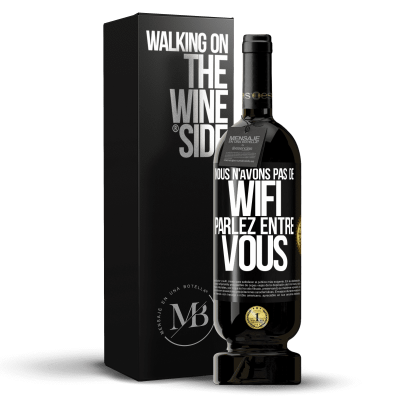 49,95 € Envoi gratuit | Vin rouge Édition Premium MBS® Réserve Nous n'avons pas de WiFi, parlez entre vous Étiquette Noire. Étiquette personnalisable Réserve 12 Mois Récolte 2015 Tempranillo