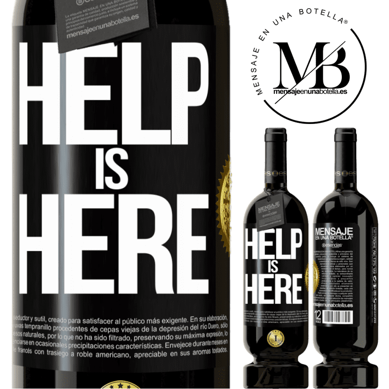 49,95 € Kostenloser Versand | Rotwein Premium Ausgabe MBS® Reserve Help is Here Schwarzes Etikett. Anpassbares Etikett Reserve 12 Monate Ernte 2015 Tempranillo