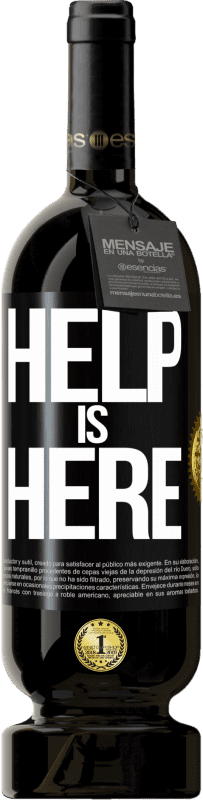 «Help is Here» Edição Premium MBS® Reserva