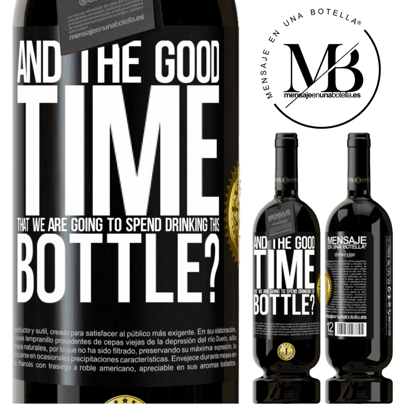 29,95 € Free Shipping | Red Wine Premium Edition MBS® Reserva and the good time that we are going to spend drinking this bottle? Black Label. Customizable label Reserva 12 Months Harvest 2014 Tempranillo