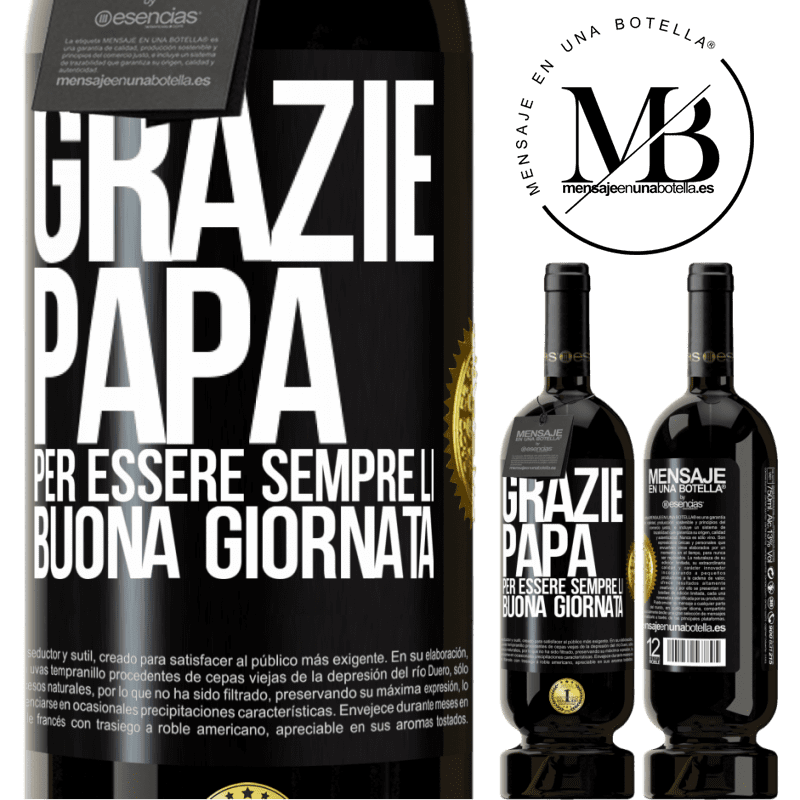 49,95 € Spedizione Gratuita | Vino rosso Edizione Premium MBS® Riserva Grazie papà, per essere sempre lì. Buona giornata Etichetta Nera. Etichetta personalizzabile Riserva 12 Mesi Raccogliere 2015 Tempranillo