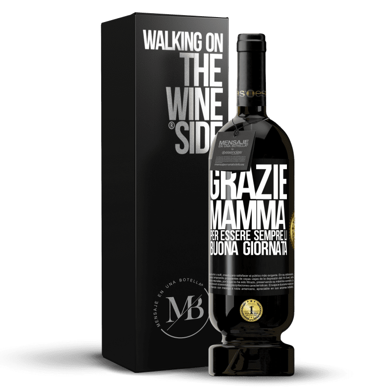 49,95 € Spedizione Gratuita | Vino rosso Edizione Premium MBS® Riserva Grazie mamma, per essere sempre lì. Buona giornata Etichetta Nera. Etichetta personalizzabile Riserva 12 Mesi Raccogliere 2015 Tempranillo