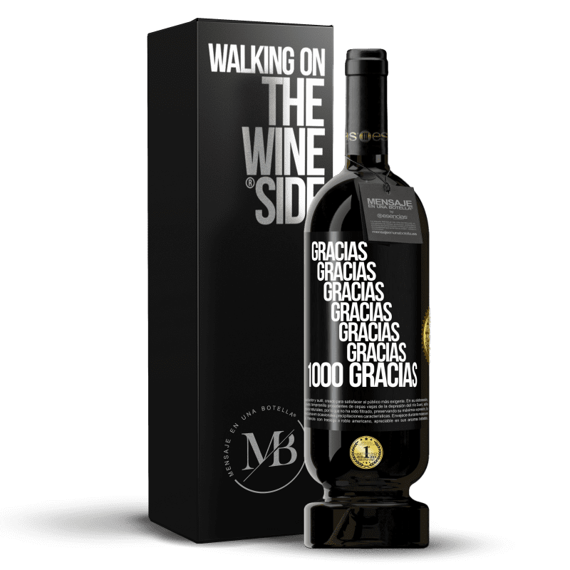 49,95 € Envío gratis | Vino Tinto Edición Premium MBS® Reserva Gracias, Gracias, Gracias, Gracias, Gracias, Gracias 1000 Gracias! Etiqueta Negra. Etiqueta personalizable Reserva 12 Meses Cosecha 2016 Tempranillo