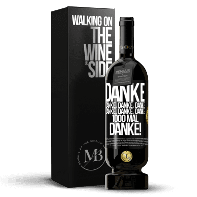 «Danke Danke, Danke, Danke Danke, Danke, Danke 1000 Mal Danke!» Premium Ausgabe MBS® Reserve