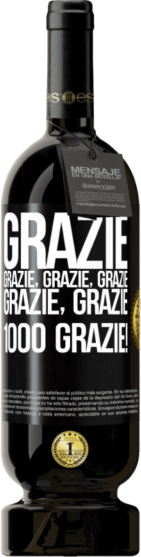 49,95 € Spedizione Gratuita | Vino rosso Edizione Premium MBS® Riserva Grazie, grazie, grazie, grazie, grazie, grazie 1000 Grazie! Etichetta Nera. Etichetta personalizzabile Riserva 12 Mesi Raccogliere 2016 Tempranillo