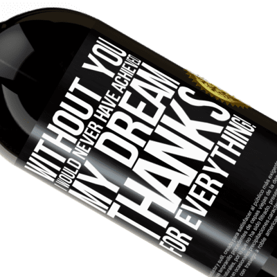 Unique & Personal Expressions. «Without you I would never have achieved my dream. Thanks for everything!» Premium Edition MBS® Reserve