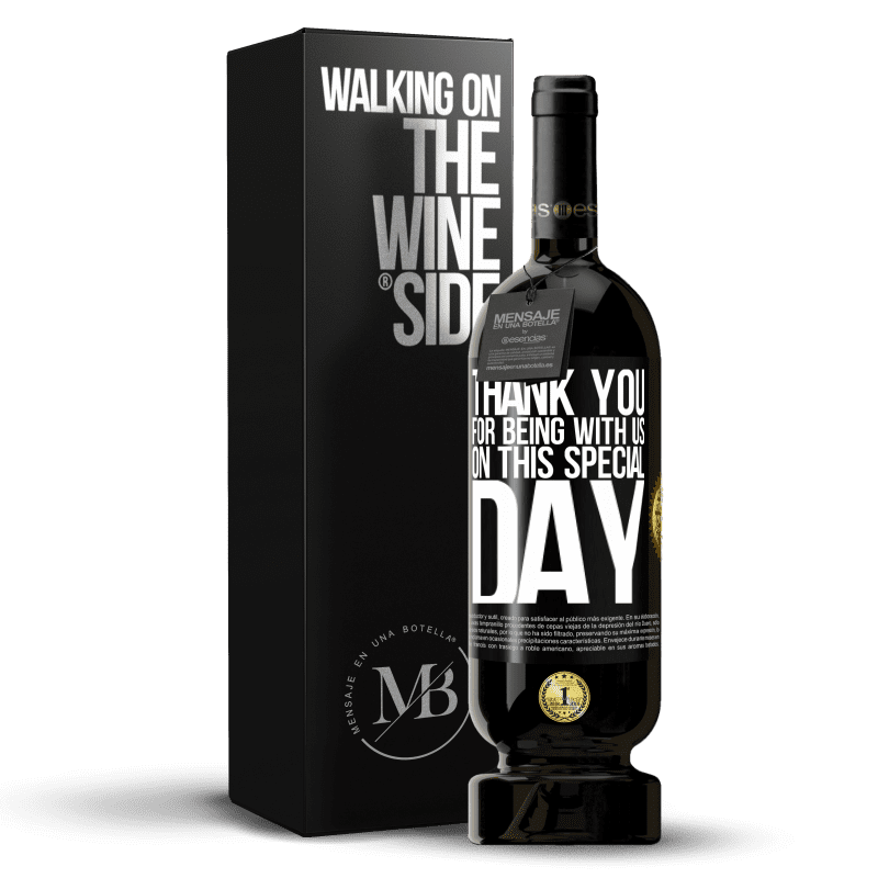 49,95 € Free Shipping | Red Wine Premium Edition MBS® Reserve Thank you for being with us on this special day Black Label. Customizable label Reserve 12 Months Harvest 2014 Tempranillo