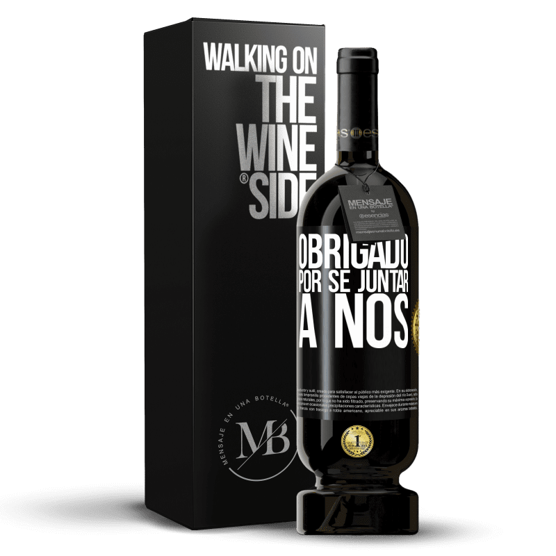 49,95 € Envio grátis | Vinho tinto Edição Premium MBS® Reserva Obrigado por se juntar a nós Etiqueta Preta. Etiqueta personalizável Reserva 12 Meses Colheita 2016 Tempranillo