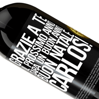 Espressioni Uniche e Personali. «Grazie a te il prossimo anno sarà un buon anno. Buon Natale, Carlos!» Edizione Premium MBS® Riserva