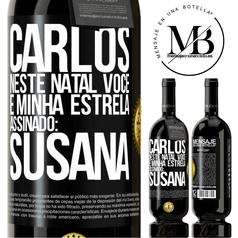 49,95 € Envio grátis | Vinho tinto Edição Premium MBS® Reserva Carlos, neste Natal você é minha estrela. Assinado: Susana Etiqueta Preta. Etiqueta personalizável Reserva 12 Meses Colheita 2014 Tempranillo