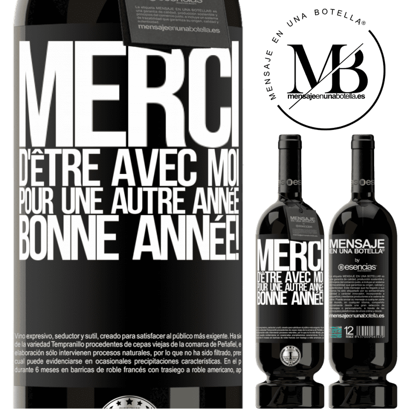 «Merci d'être avec moi une année de plus. Bonne année!» Édition Premium MBS® Réserve