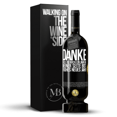 «Danke, dass du noch ein Jahr an meiner Seite bist. Frohes neues Jahr!» Premium Ausgabe MBS® Reserve
