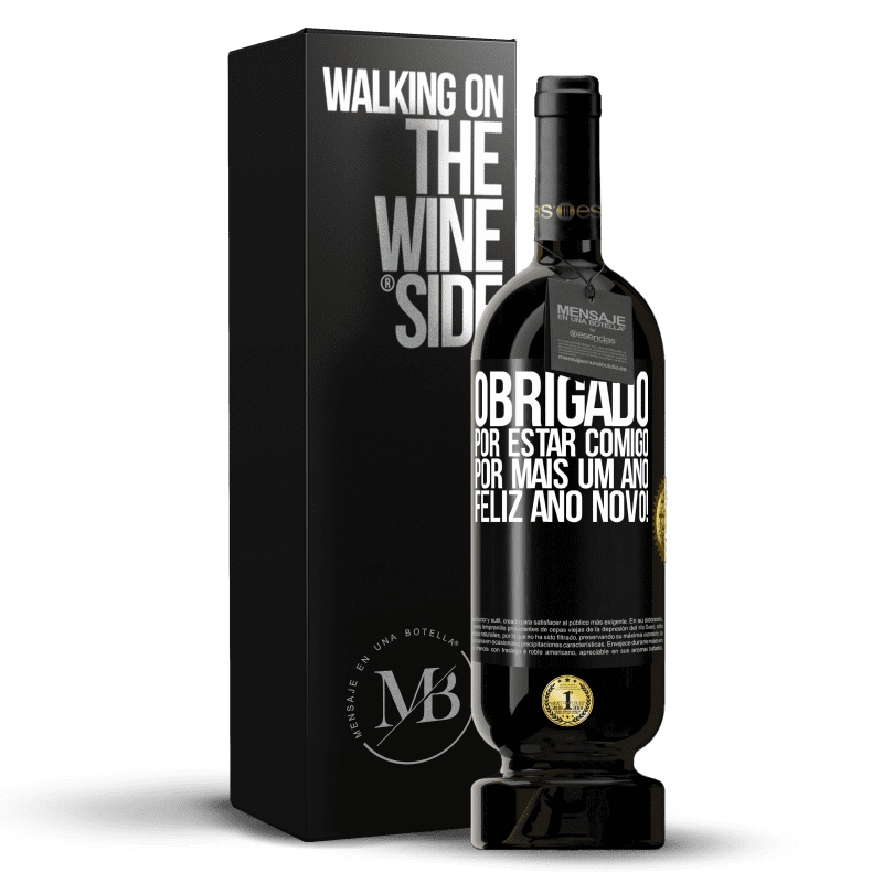 49,95 € Envio grátis | Vinho tinto Edição Premium MBS® Reserva Obrigado por estar comigo por mais um ano. Feliz Ano Novo! Etiqueta Preta. Etiqueta personalizável Reserva 12 Meses Colheita 2015 Tempranillo