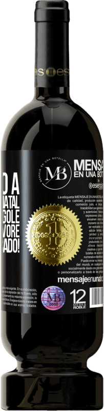 «O próximo a parabenizar o Natal novamente engole as bolas da árvore. Você é notificado!» Edição Premium MBS® Reserva