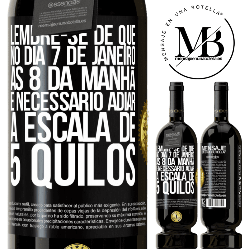 49,95 € Envio grátis | Vinho tinto Edição Premium MBS® Reserva Lembre-se de que, no dia 7 de janeiro, às 8 da manhã, é necessário adiar a escala de 5 quilos Etiqueta Preta. Etiqueta personalizável Reserva 12 Meses Colheita 2014 Tempranillo