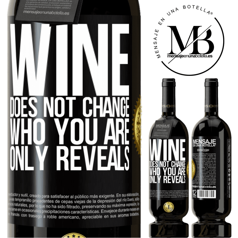 49,95 € Free Shipping | Red Wine Premium Edition MBS® Reserve Wine does not change who you are. Only reveals Black Label. Customizable label Reserve 12 Months Harvest 2014 Tempranillo