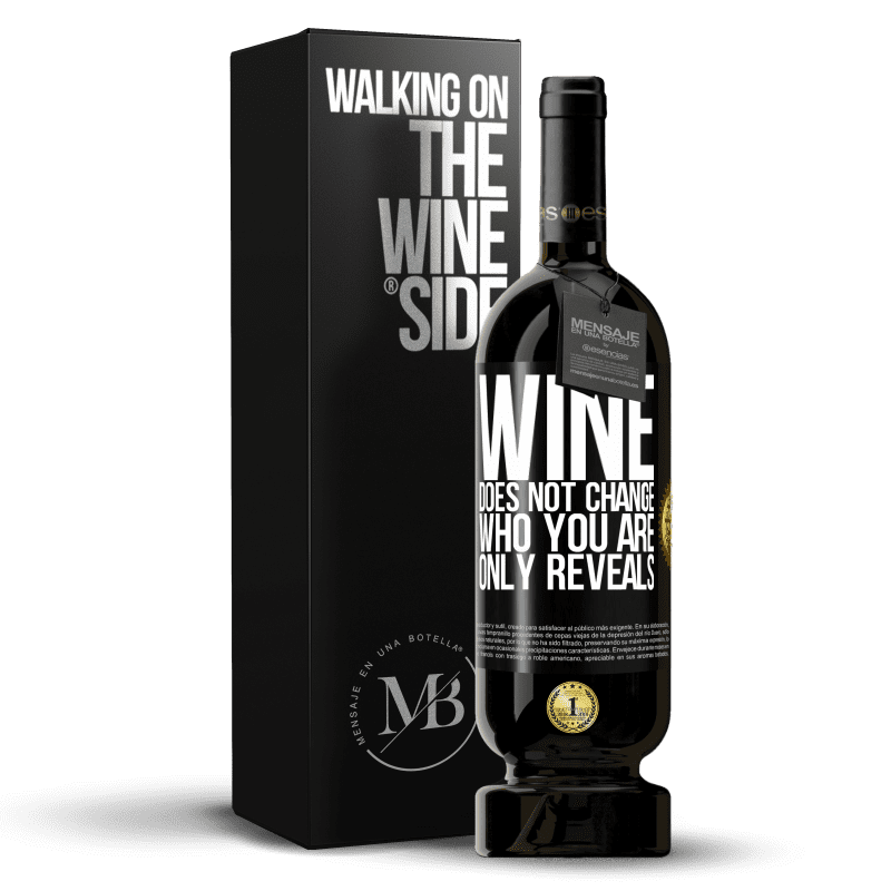 49,95 € Free Shipping | Red Wine Premium Edition MBS® Reserve Wine does not change who you are. Only reveals Black Label. Customizable label Reserve 12 Months Harvest 2016 Tempranillo