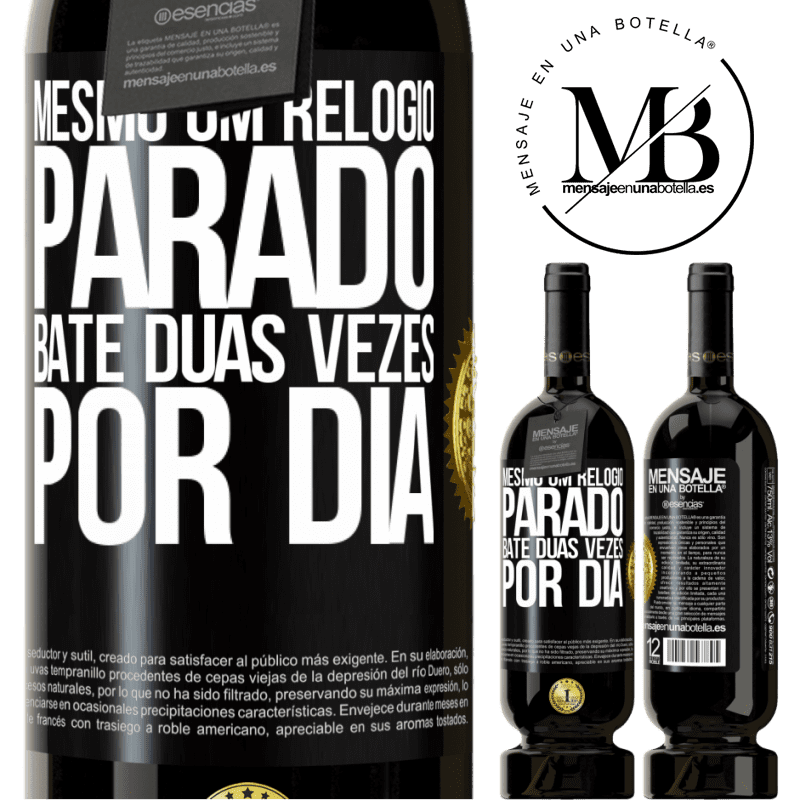 49,95 € Envio grátis | Vinho tinto Edição Premium MBS® Reserva Mesmo um relógio parado bate duas vezes por dia Etiqueta Preta. Etiqueta personalizável Reserva 12 Meses Colheita 2016 Tempranillo