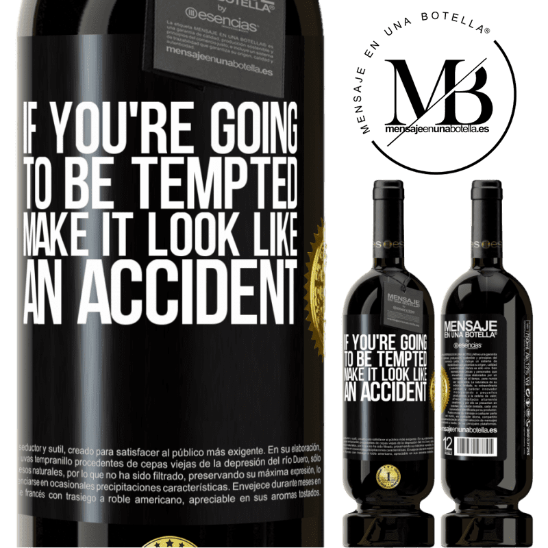 29,95 € Free Shipping | Red Wine Premium Edition MBS® Reserva If you're going to be tempted, make it look like an accident Black Label. Customizable label Reserva 12 Months Harvest 2014 Tempranillo