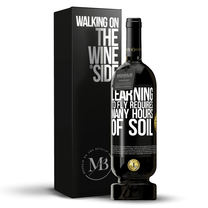 49,95 € Free Shipping | Red Wine Premium Edition MBS® Reserve Learning to fly requires many hours of soil Black Label. Customizable label Reserve 12 Months Harvest 2014 Tempranillo