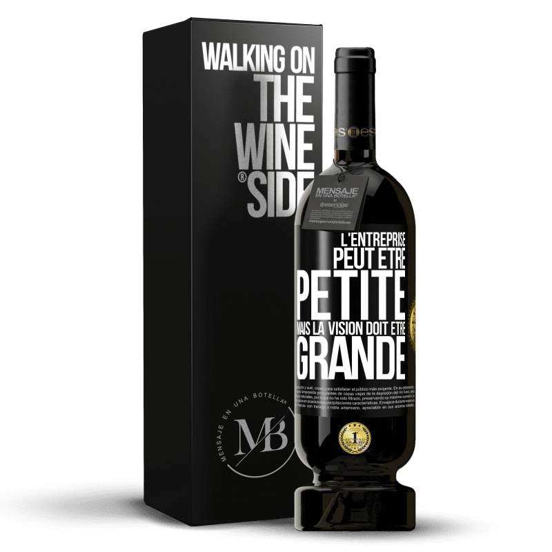 49,95 € Envoi gratuit | Vin rouge Édition Premium MBS® Réserve L'entreprise peut être petite mais la vision doit être grande Étiquette Noire. Étiquette personnalisable Réserve 12 Mois Récolte 2016 Tempranillo