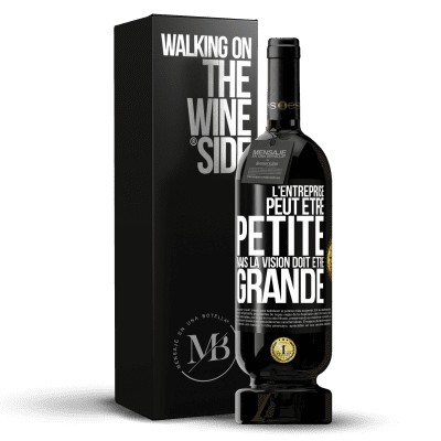 «L'entreprise peut être petite mais la vision doit être grande» Édition Premium MBS® Réserve