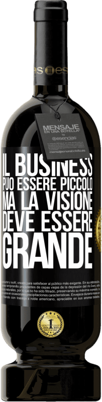 49,95 € Spedizione Gratuita | Vino rosso Edizione Premium MBS® Riserva Il business può essere piccolo, ma la visione deve essere grande Etichetta Nera. Etichetta personalizzabile Riserva 12 Mesi Raccogliere 2016 Tempranillo