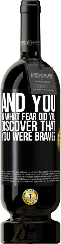 49,95 € | Red Wine Premium Edition MBS® Reserve And you, in what fear did you discover that you were brave? Black Label. Customizable label Reserve 12 Months Harvest 2015 Tempranillo