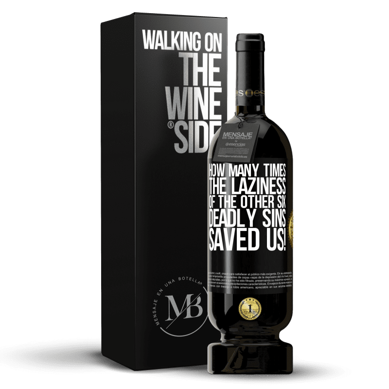 49,95 € Free Shipping | Red Wine Premium Edition MBS® Reserve how many times the laziness of the other six deadly sins saved us! Black Label. Customizable label Reserve 12 Months Harvest 2015 Tempranillo