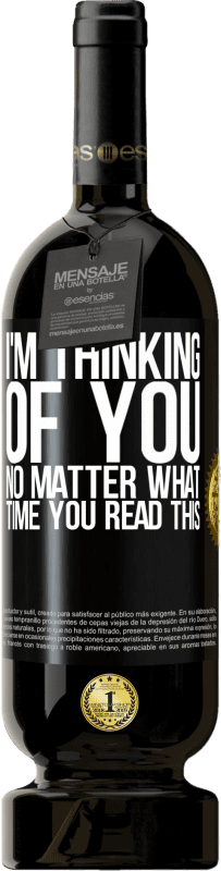 «I'm thinking of you ... No matter what time you read this» Premium Edition MBS® Reserve