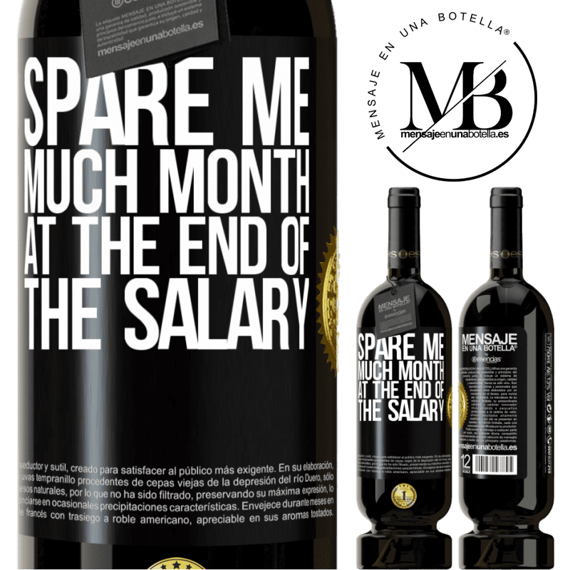 49,95 € Free Shipping | Red Wine Premium Edition MBS® Reserve Spare me much month at the end of the salary Black Label. Customizable label Reserve 12 Months Harvest 2015 Tempranillo