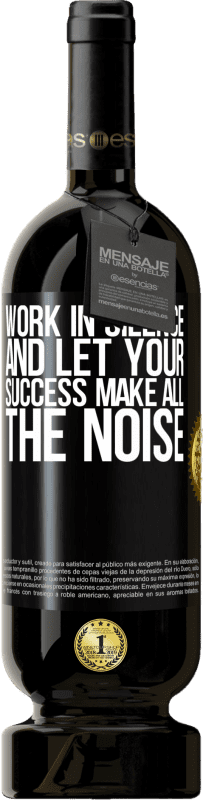 «Work in silence, and let your success make all the noise» Premium Edition MBS® Reserve