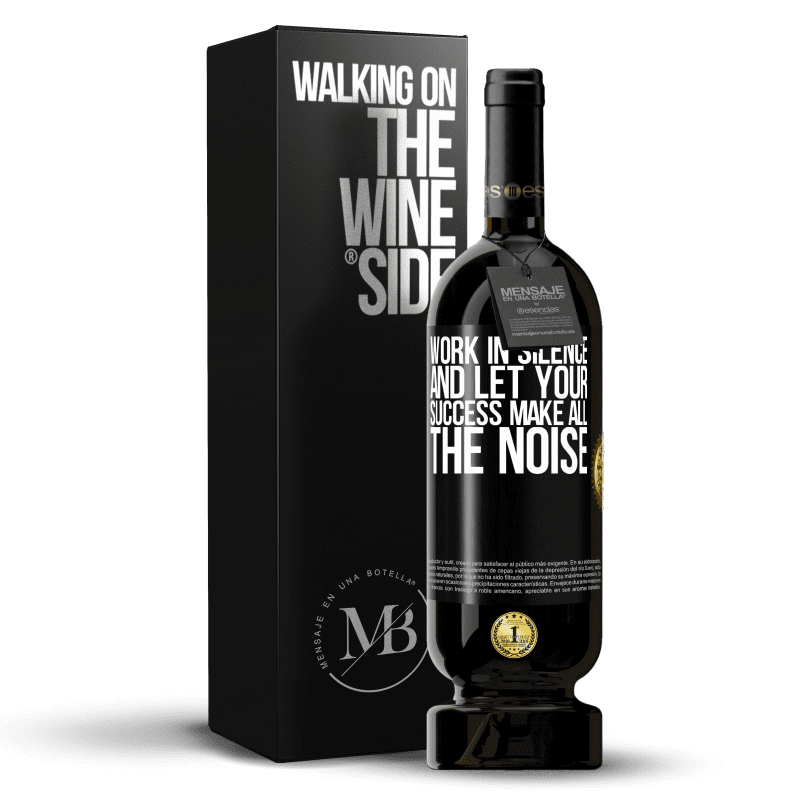 49,95 € Free Shipping | Red Wine Premium Edition MBS® Reserve Work in silence, and let your success make all the noise Black Label. Customizable label Reserve 12 Months Harvest 2014 Tempranillo