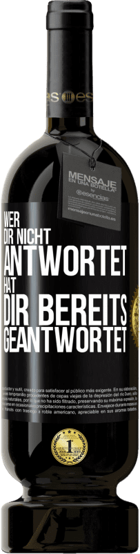 «Wer dir nicht antwortet, hat dir bereits geantwortet» Premium Ausgabe MBS® Reserve
