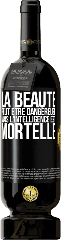 49,95 € Envoi gratuit | Vin rouge Édition Premium MBS® Réserve La beauté peut être dangereuse, mais l'intelligence est mortelle Étiquette Noire. Étiquette personnalisable Réserve 12 Mois Récolte 2015 Tempranillo