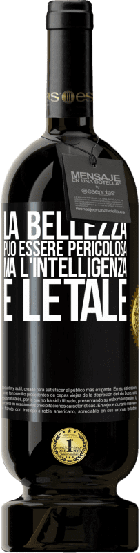 49,95 € Spedizione Gratuita | Vino rosso Edizione Premium MBS® Riserva La bellezza può essere pericolosa, ma l'intelligenza è letale Etichetta Nera. Etichetta personalizzabile Riserva 12 Mesi Raccogliere 2015 Tempranillo